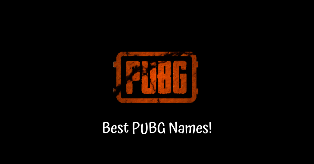 Best PUBG Names!