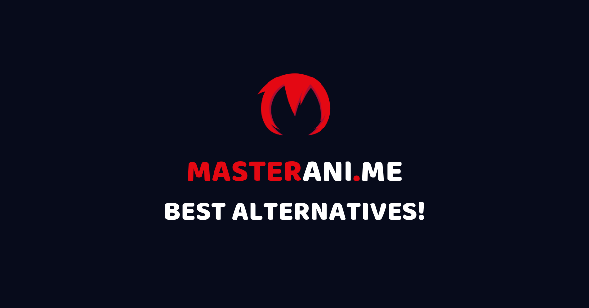 MASTERANI.ME BEST ALTERNATIVES