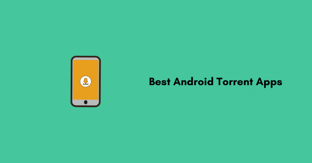 Best Android Torrent Apps