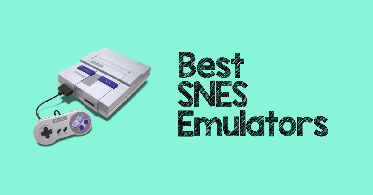 Best SNES Emulators